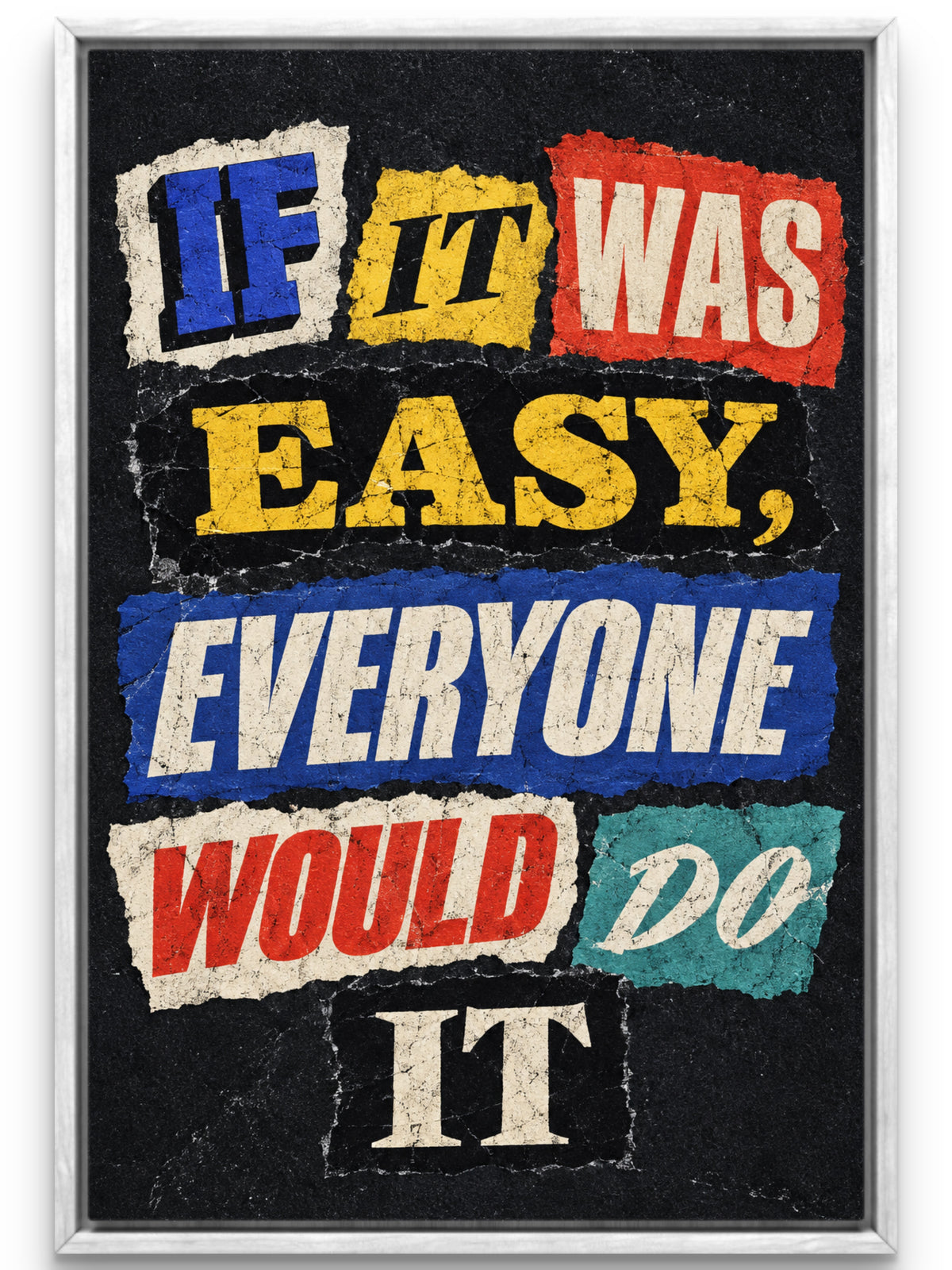 If It Was Easy