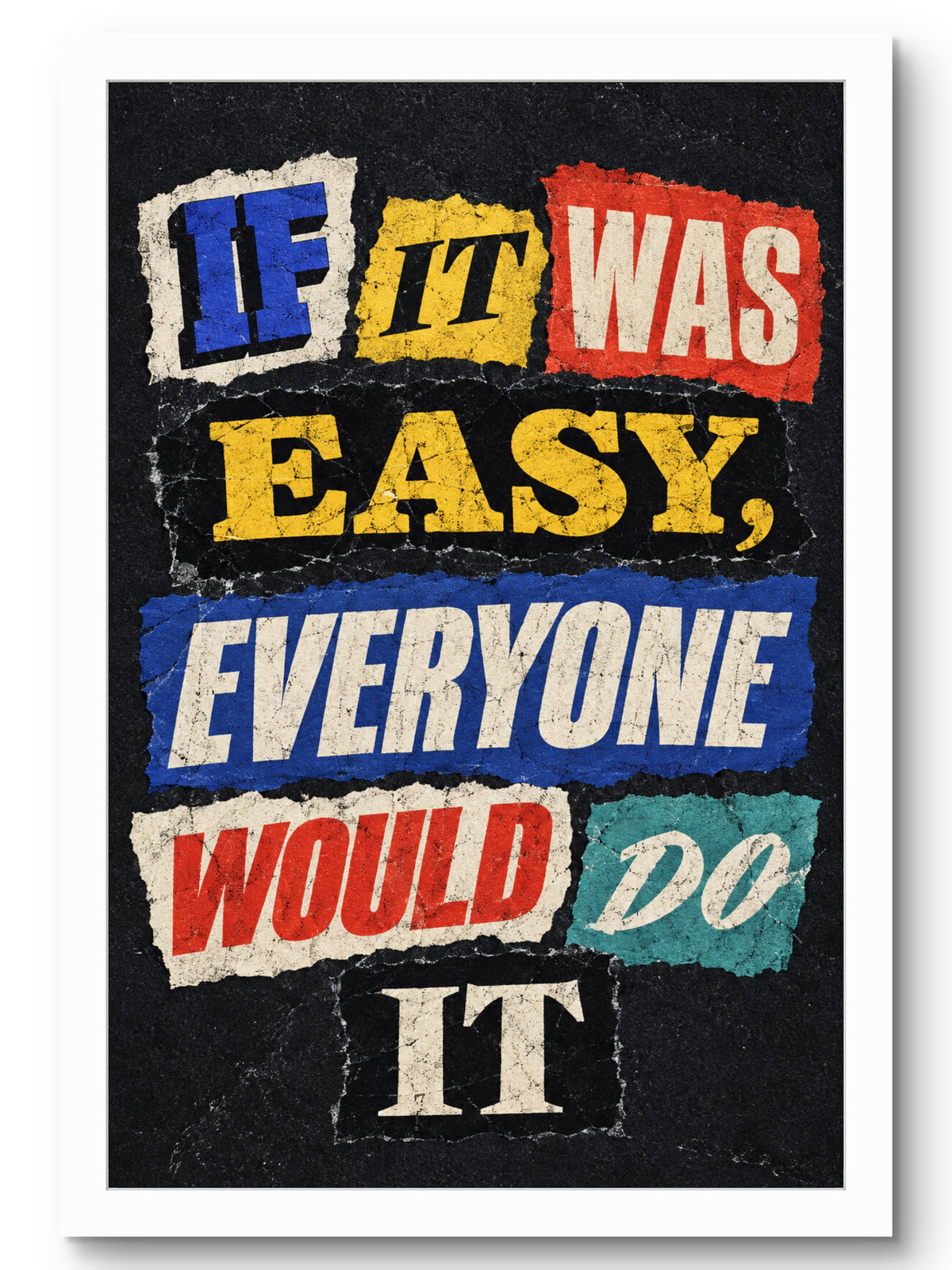 If It Was Easy