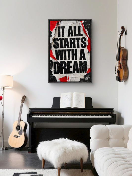 It All Starts With A Dream