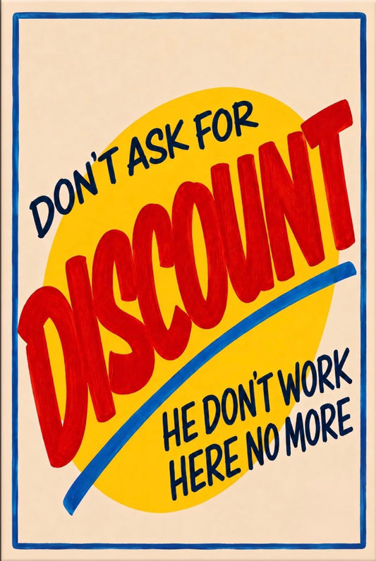 Don’t Ask For Discount