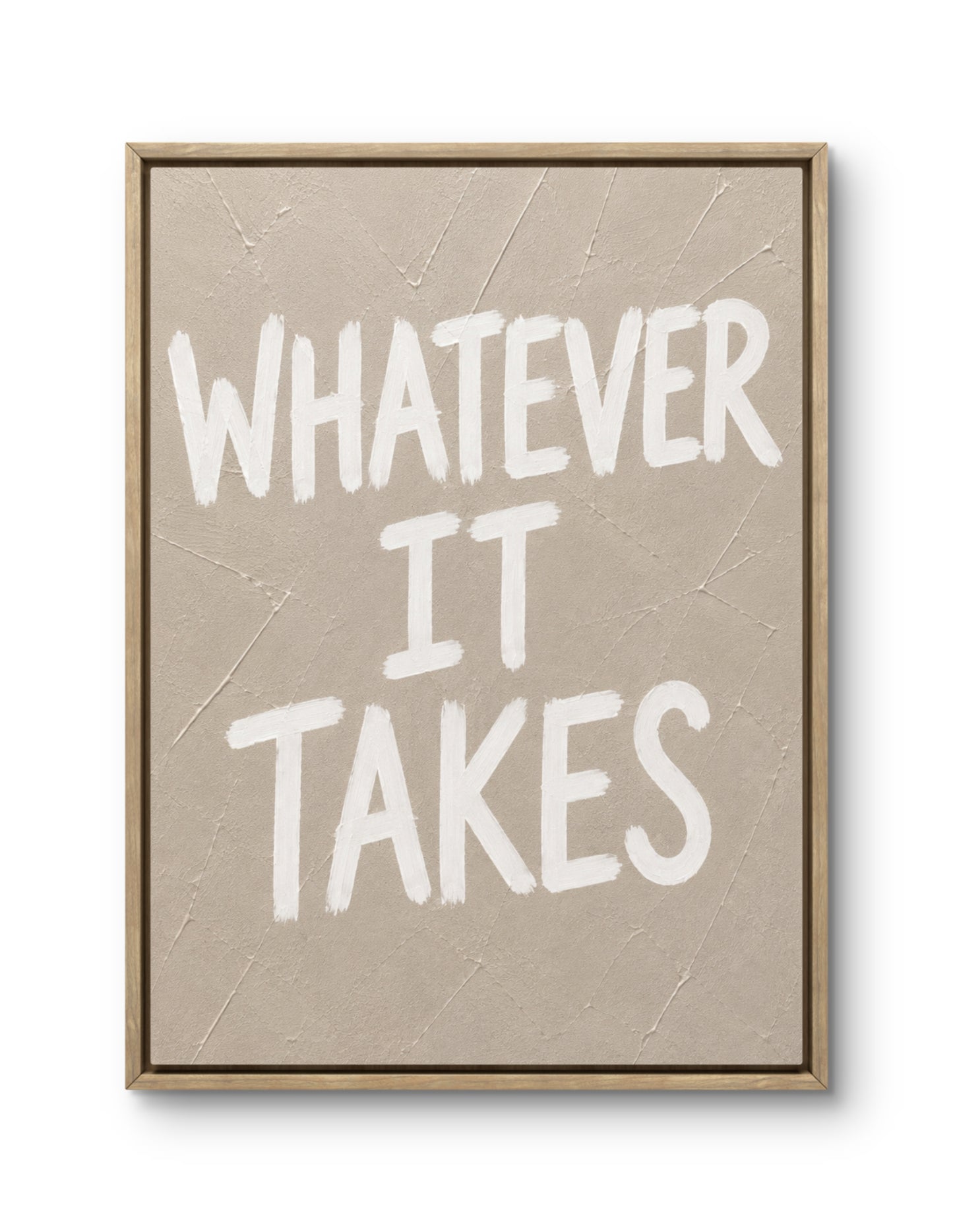 Whatever It Takes Canvas PRINT