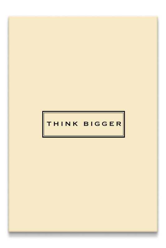 Think Bigger Canvas PRINT