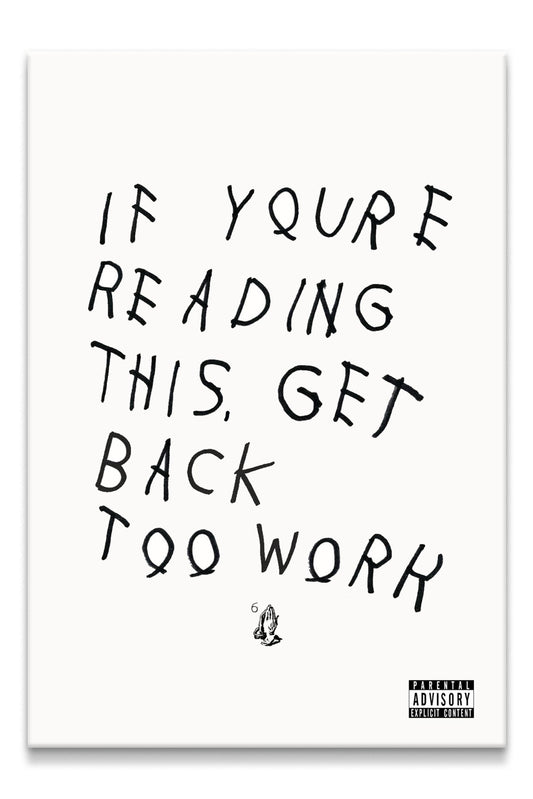 Get Back Too Work Canvas PRINT