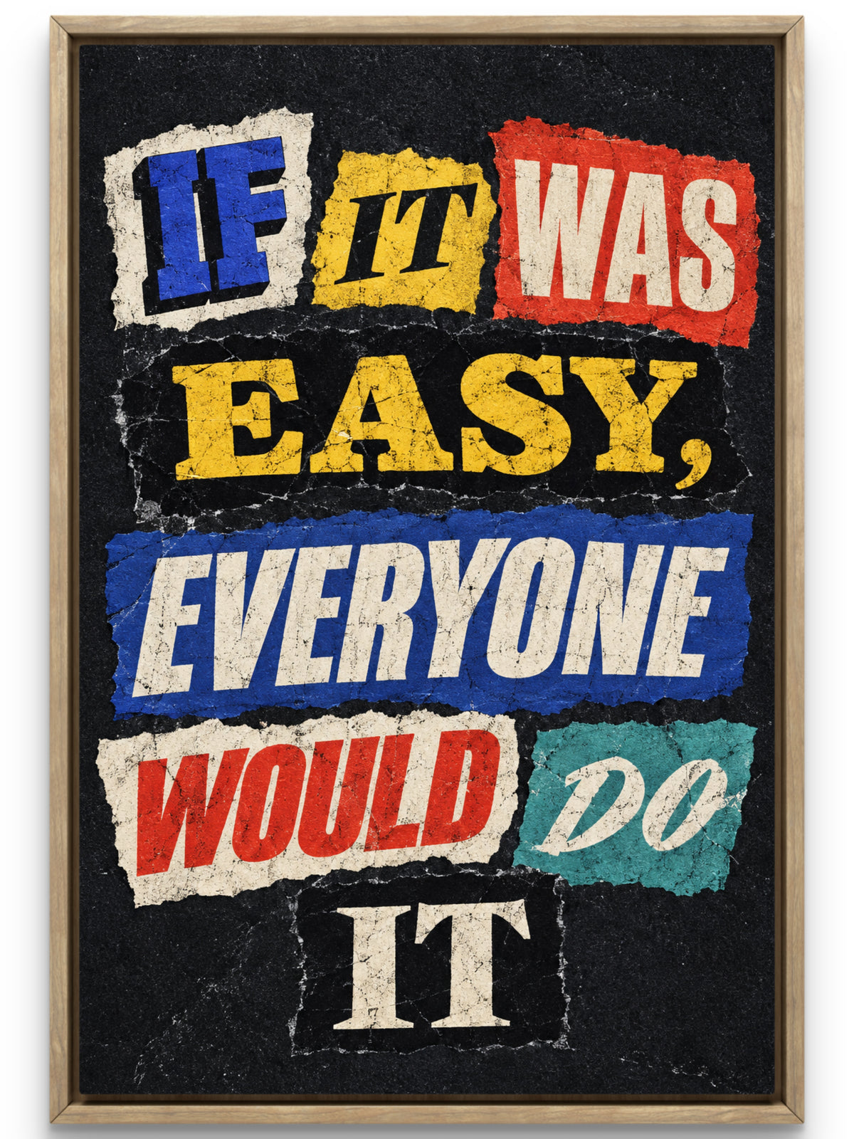 If It Was Easy