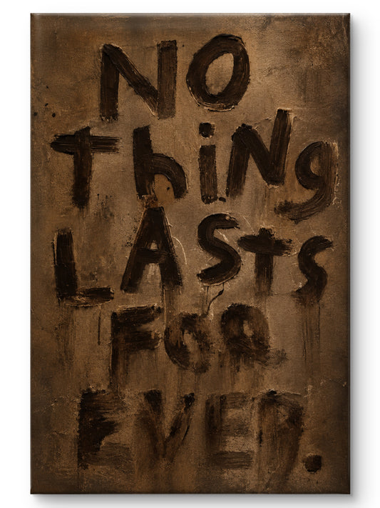 Nothing Lasts Forever