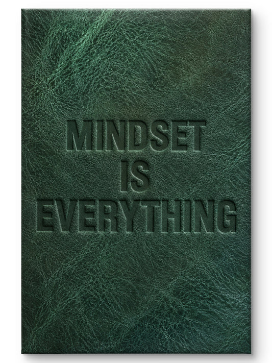 Mindset Is Everything