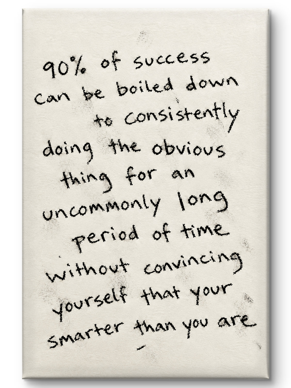 90% of Success Is Boiled Down to Consistency