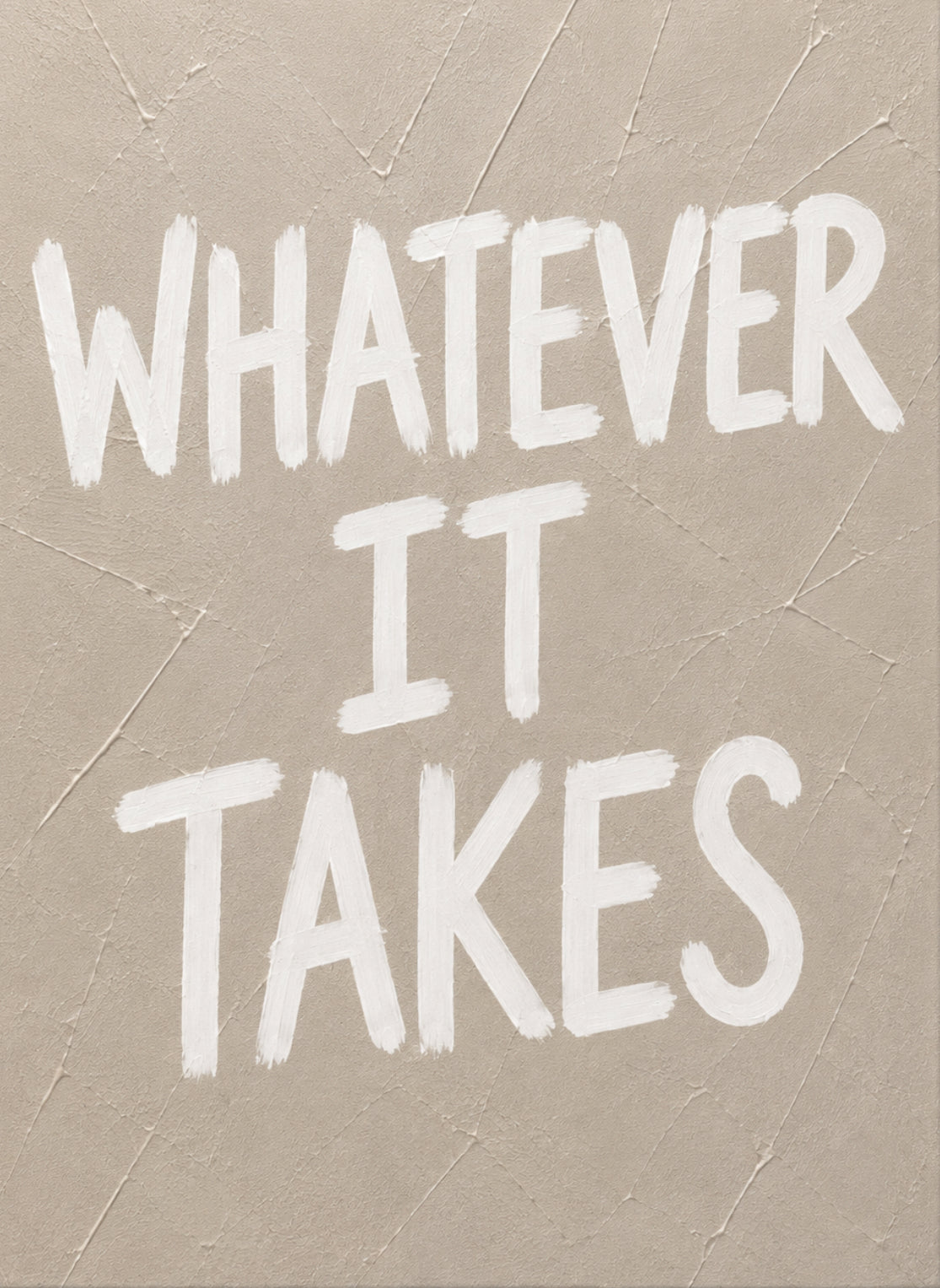 Whatever It Takes Canvas PRINT