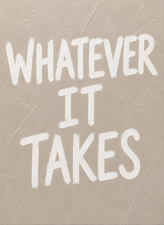 Whatever It Takes