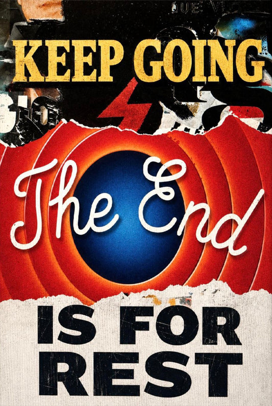 The End Is For Rest
