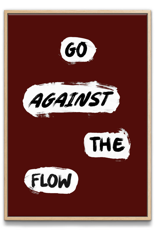 Go Against The Flow