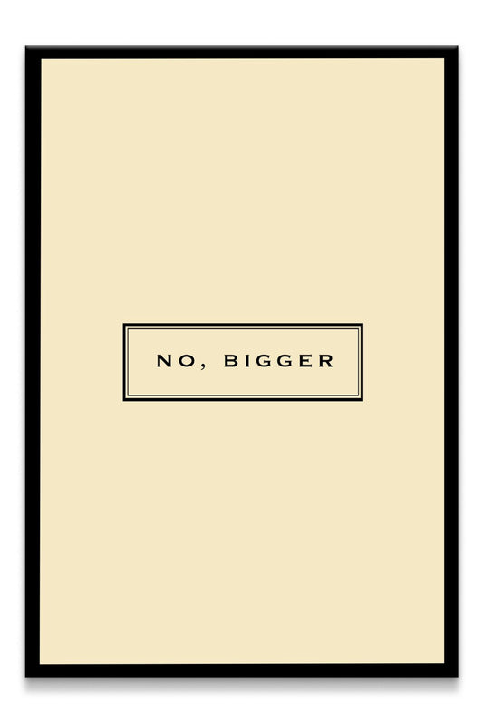 No, Bigger Canvas PRINT