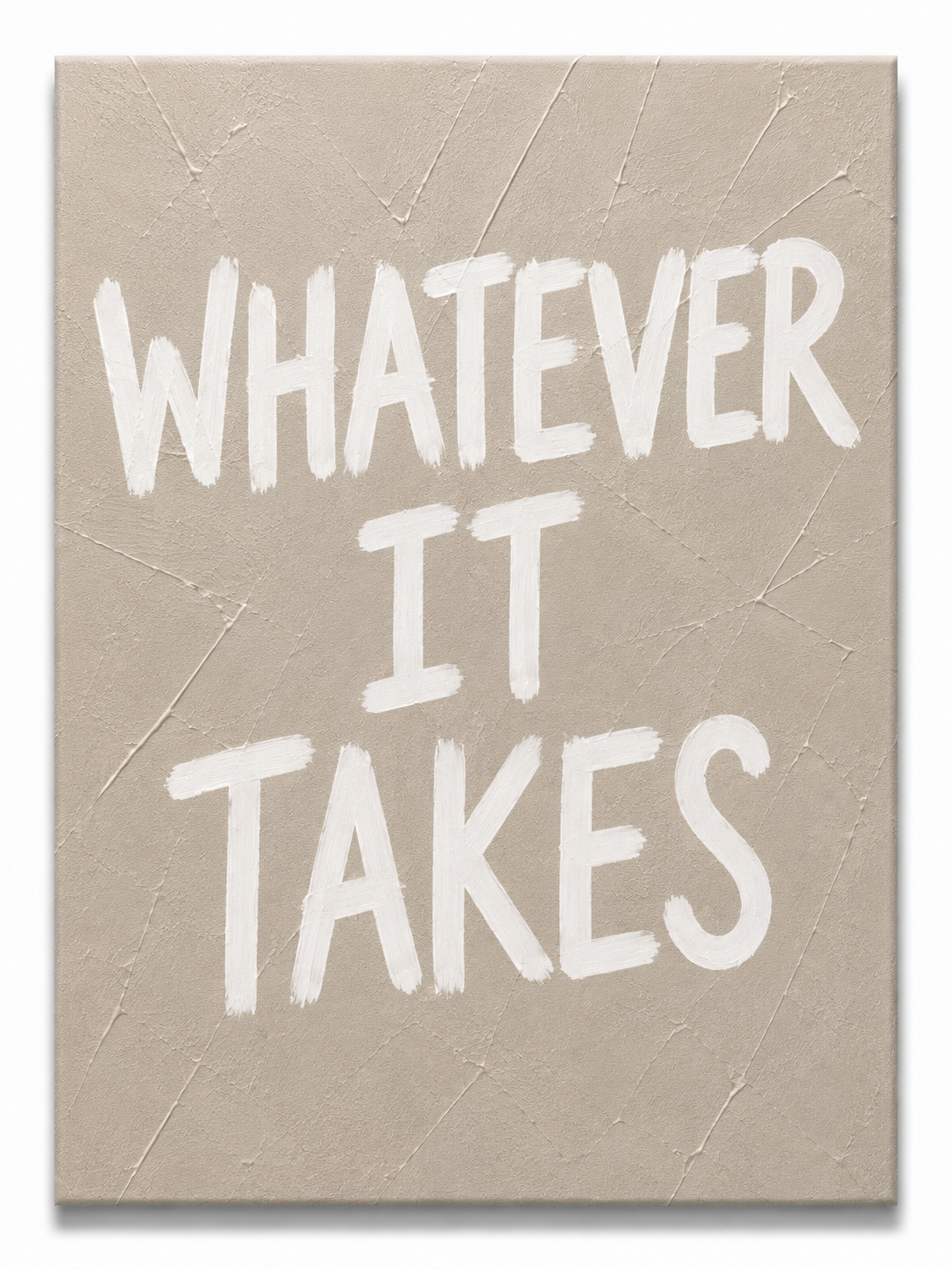Whatever It Takes Canvas PRINT