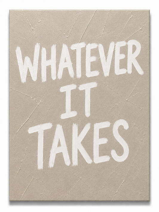 Whatever It Takes