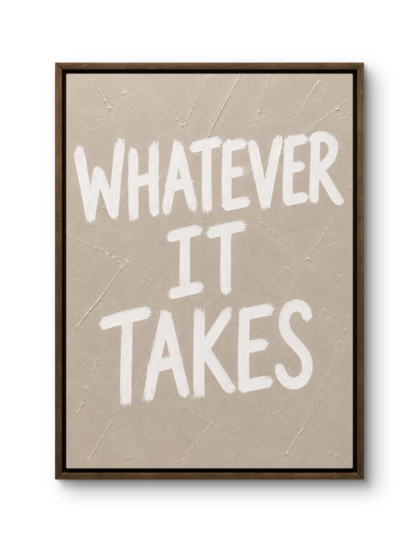 Whatever It Takes Canvas PRINT
