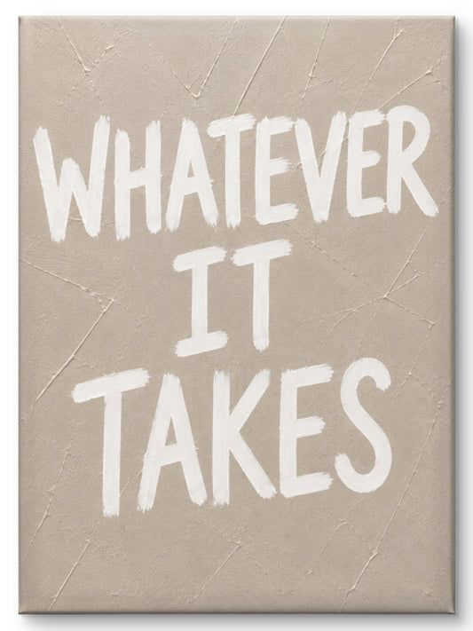 Whatever It Takes