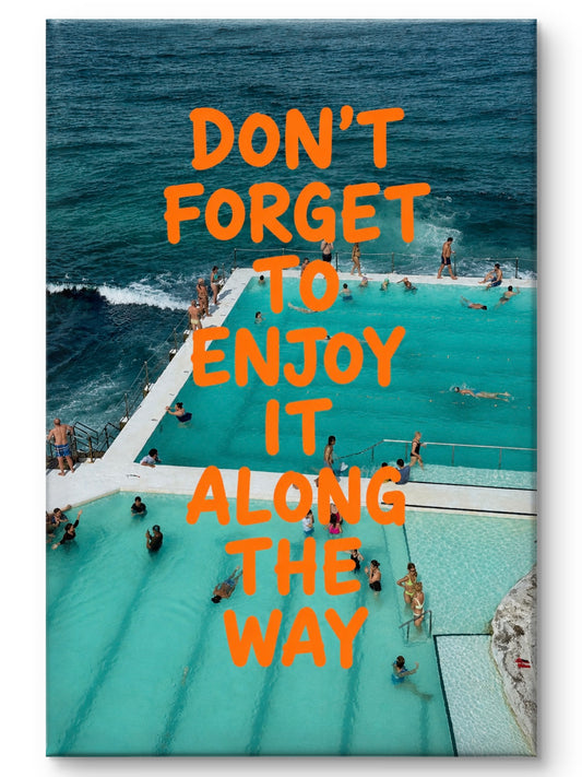 Enjoy It