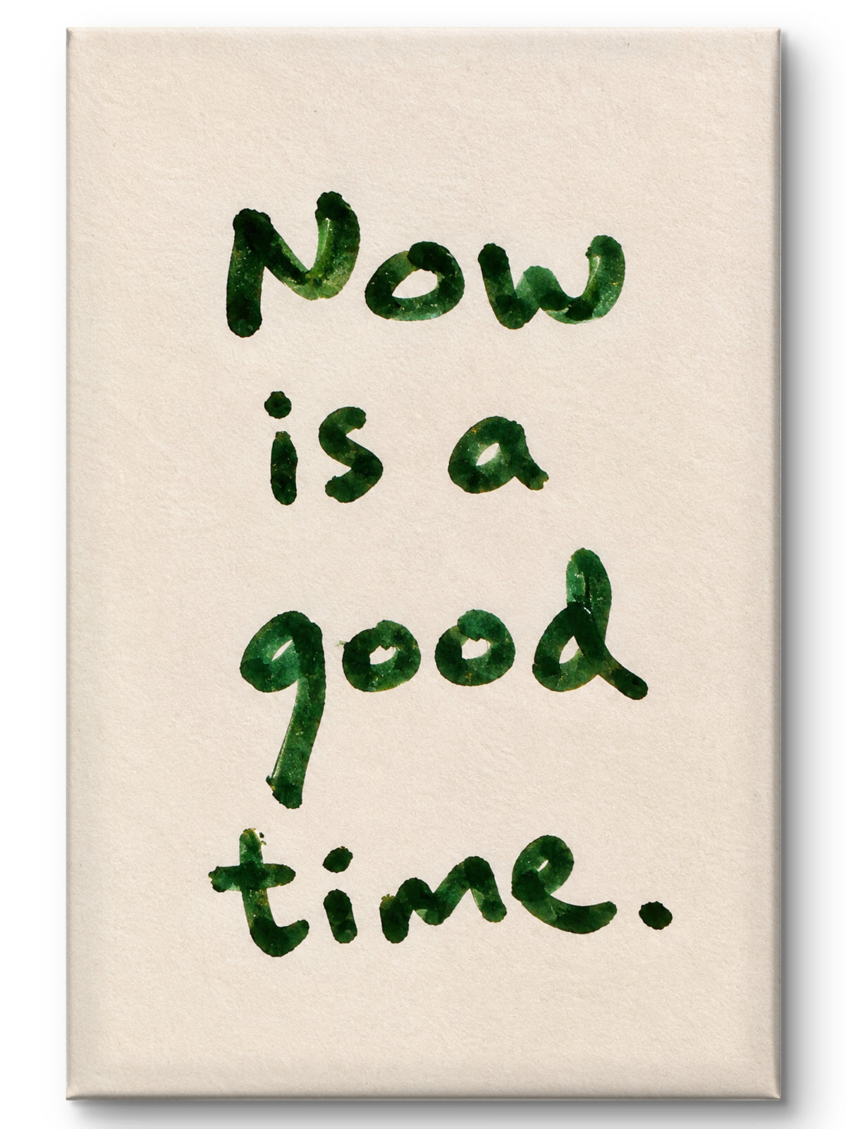 Now Is A Good Time