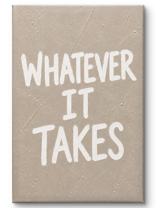 Whatever It Takes
