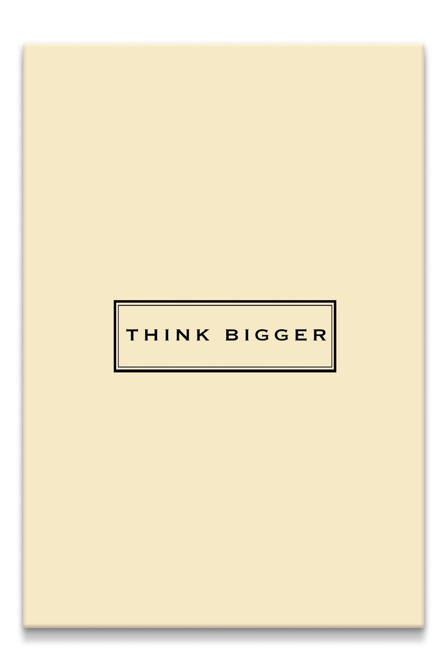 Think Bigger Canvas PRINT